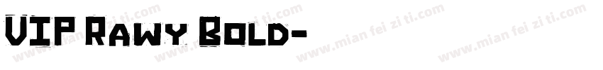 VIP Rawy Bold字体转换
